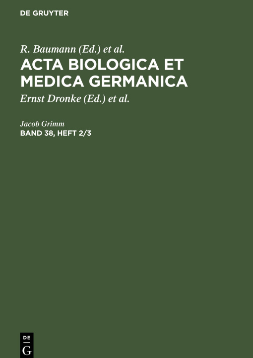 Carte Acta Biologica et Medica Germanica, Band 38, Heft 2/3, Acta Biologica et Medica Germanica Band 38, Heft 2/3 H. Dutz
