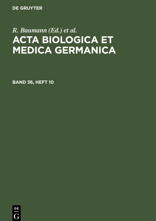 Knjiga Acta Biologica et Medica Germanica, Band 36, Heft 10, Acta Biologica et Medica Germanica Band 36, Heft 10 H. Dutz