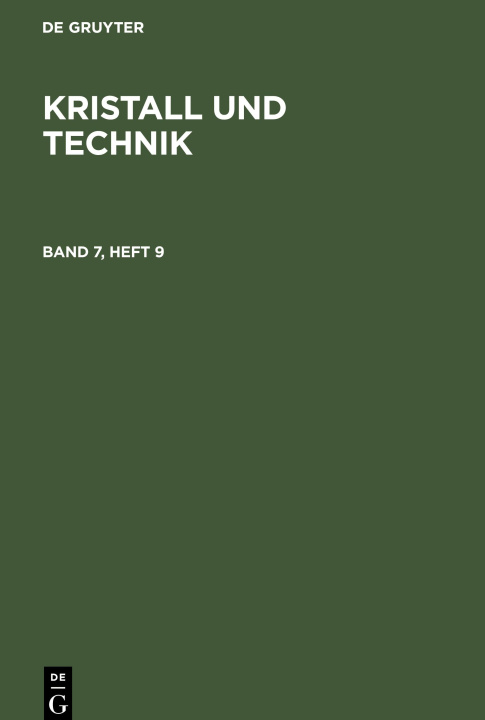 Könyv Kristall und Technik, Band 7, Heft 9, Kristall und Technik Band 7, Heft 9 