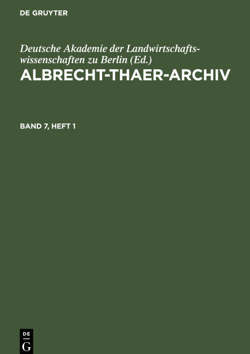 Kniha Albrecht-Thaer-Archiv, Band 7, Heft 1, Albrecht-Thaer-Archiv Band 7, Heft 1 