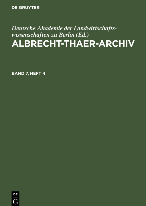 Книга Albrecht-Thaer-Archiv, Band 7, Heft 4, Albrecht-Thaer-Archiv Band 7, Heft 4 