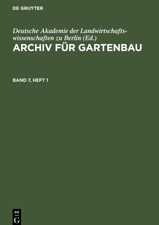 Kniha Archiv für Gartenbau, Band 7, Heft 1, Archiv für Gartenbau Band 7, Heft 1 