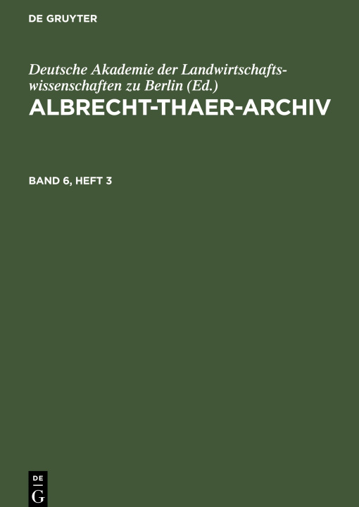 Carte Albrecht-Thaer-Archiv, Band 6, Heft 3, Albrecht-Thaer-Archiv Band 6, Heft 3 