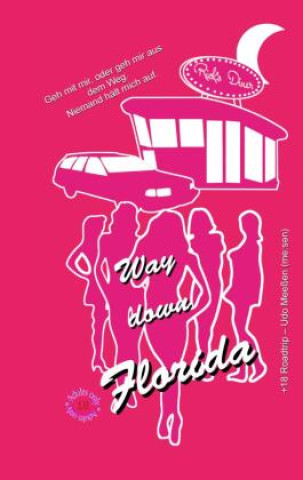 Boek Way down Florida Udo Meeßen