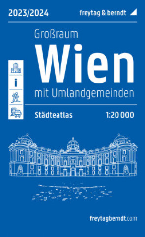 Könyv Wien Großraum, Städteatlas 1:20.000, 2023/2024, freytag & berndt 