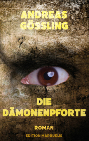 Kniha Die Dämonenpforte Andreas Gößling