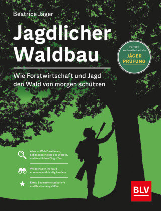 Buch Jagdlicher Waldbau Beatrice Jäger
