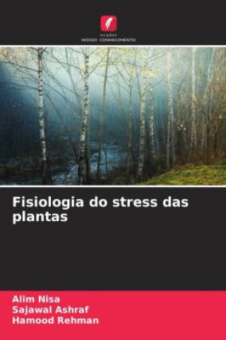 Kniha Fisiologia do stress das plantas Sajawal Ashraf
