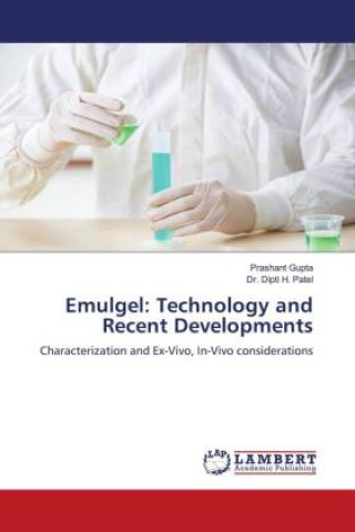 Knjiga Emulgel: Technology and Recent Developments Prashant Gupta