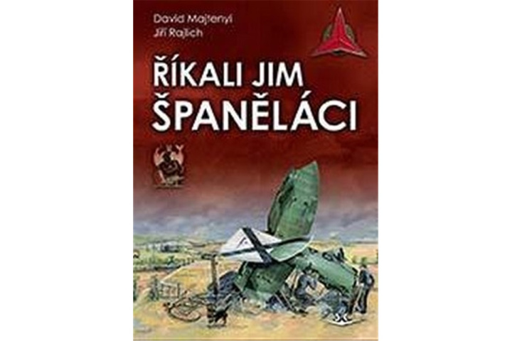 Könyv Říkali jim španěláci David Majtenyi; Jiří Rajlich