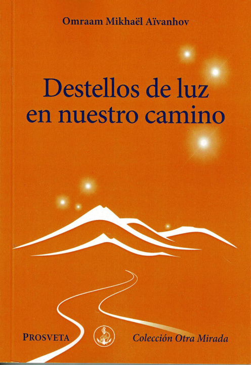 Knjiga Destellos de luz en nuestro camino Aïvanhov