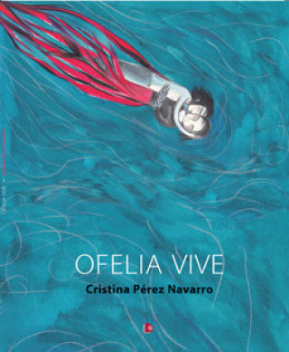 Knjiga Ofelia vive PEREZ NAVARRO