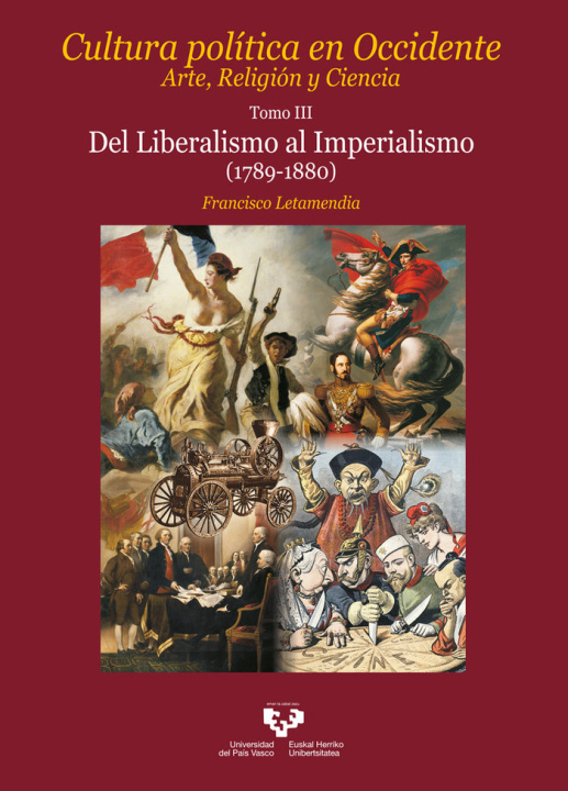 Kniha Cultura política en Occidente. Arte, Religión y Ciencia. Tomo III. Del Liberalismo al Imperialismo (1789-1880) 