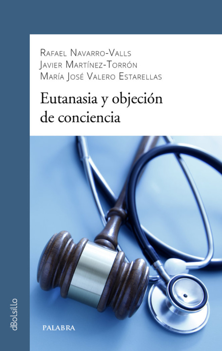 Libro Eutanasia y objeción de conciencia NAVARRO-VALLS