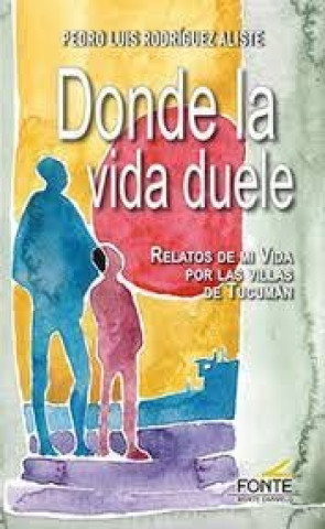 Libro DONDE LA VIDA DUELE 