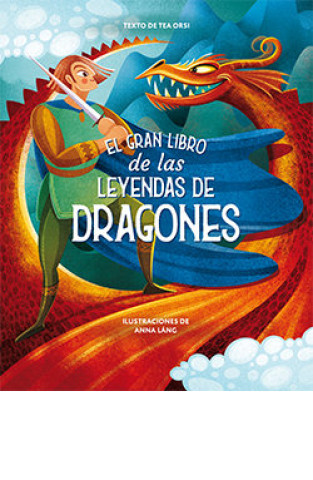 Kniha GRAN LIBRO DE LAS LEYENDAS DE DRAGONES, EL ANNA LANG