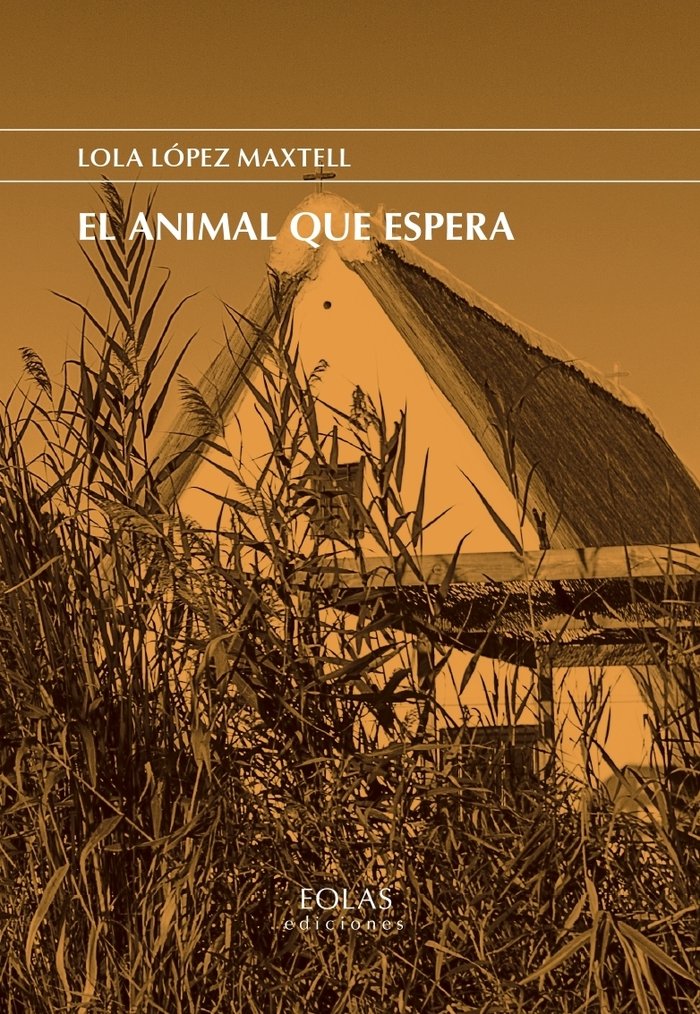 Knjiga El animal que espera LOPEZ MAXTELL