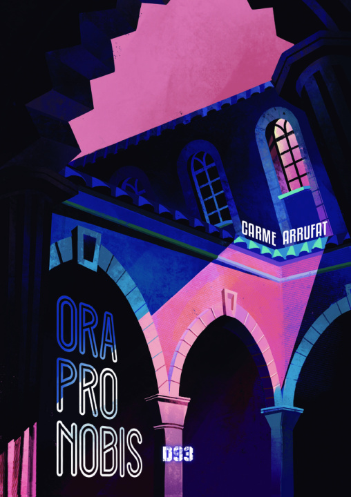 Knjiga Ora Pro Nobis Arrufat