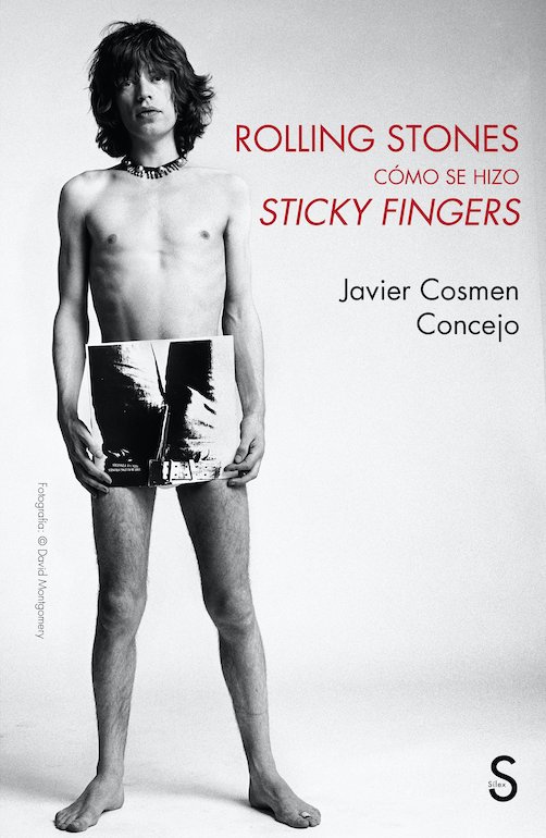 Kniha Rolling Stones, cómo se hizo Sticky Fingers 