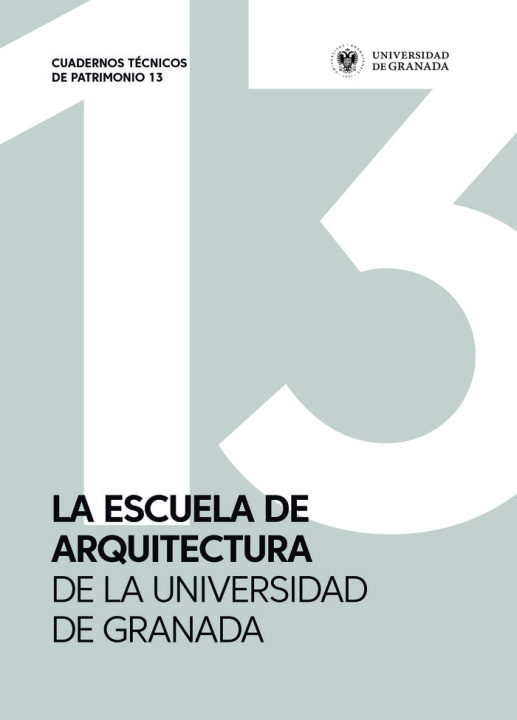 Kniha La escuela de arquitectura de Granada 