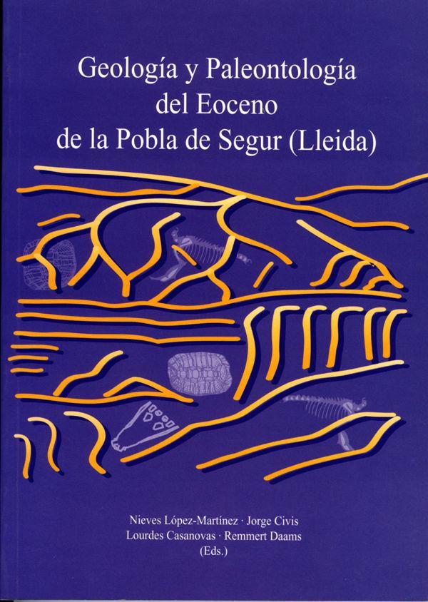 Könyv Geología y paleontología del eoceno de la Pobla de Segur (Lleida) 
