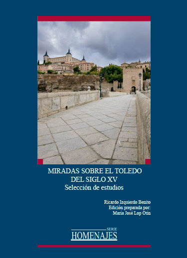 Kniha Miradas sobre el Toledo del siglo XV : selección de estudios 