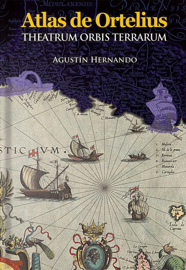 Kniha Atlas de Abraham Ortelius "Theatrum orbis Terrarum" : libro de estudios 