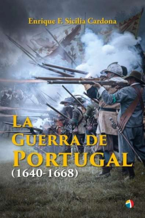 Książka LA GUERRA DE PORTUGAL 1640-1668 