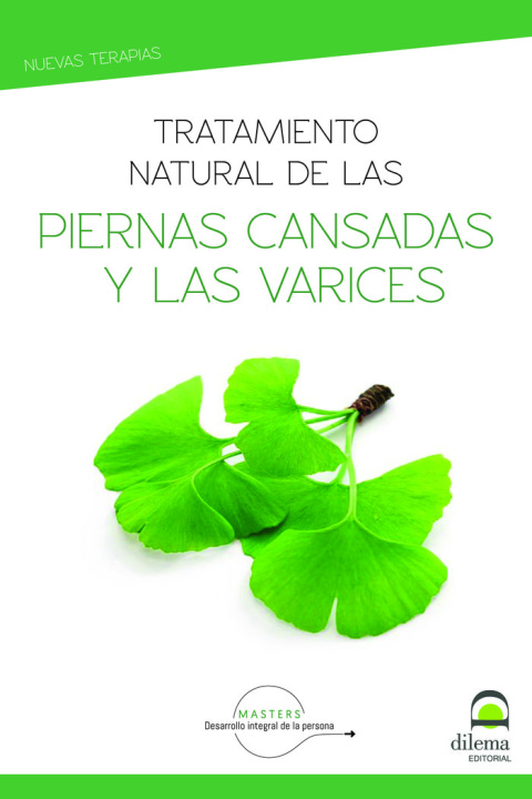 Kniha Tratamiento natural de las piernas cansadas y las varices Adolfo Pérez Agustí