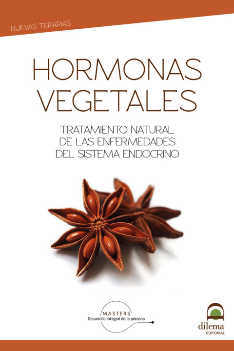 Kniha Hormonas vegetales : tratamiento natural de las enfermedades del sistema endocrino Adolfo Pérez Agustí