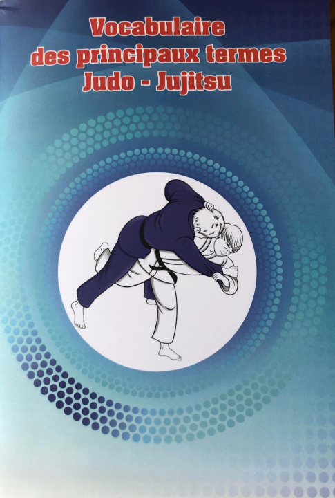 Carte Vocabulaire Des Principaux Termes Judo - Jujitsu Gontcharenko