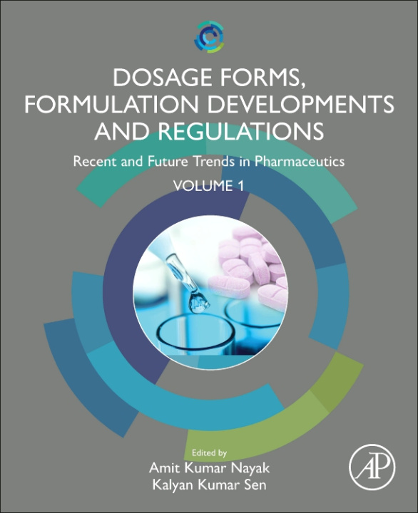 Książka Dosage Forms, Formulation Developments and Regulations Amit Kumar Nayak