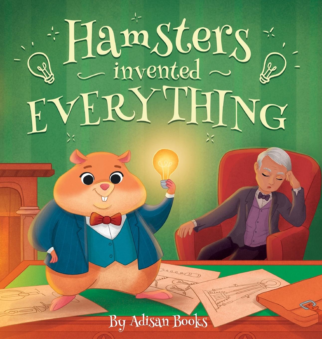 Книга Hamsters Invented Everything Adisan Books