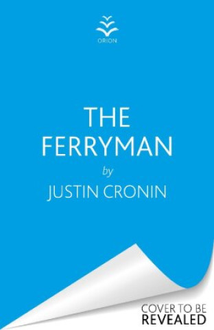 Knjiga Ferryman Justin Cronin