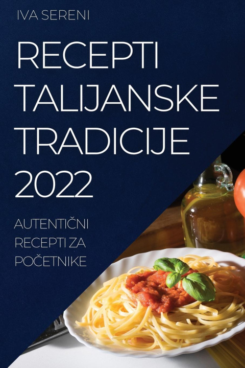 Kniha Recepti Talijanske Tradicije 2022 