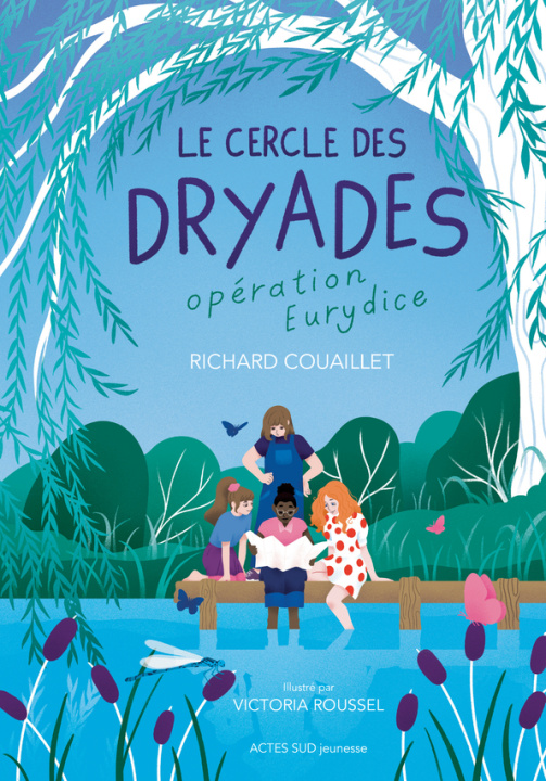 Kniha Le Cercle des Dryades - T1 Opération Eurydice Couaillet