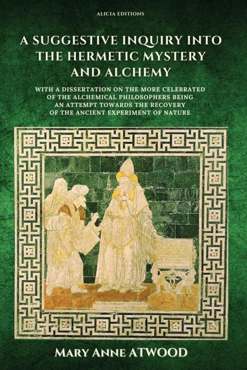 Könyv A Suggestive Inquiry into the Hermetic Mystery and Alchemy 