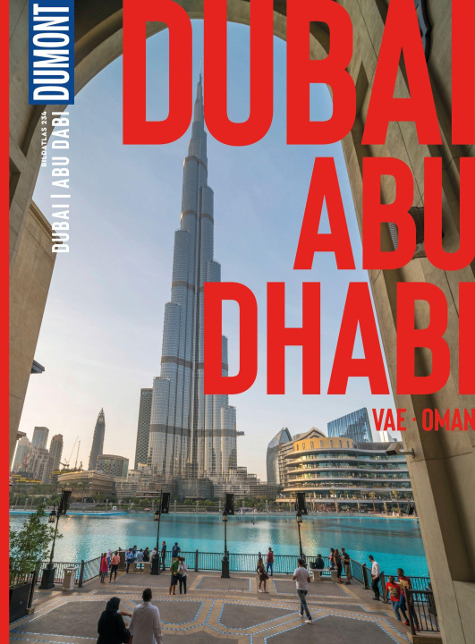 Kniha DuMont Bildatlas Dubai, Abu Dhabi, VAE, Oman Monica Gumm