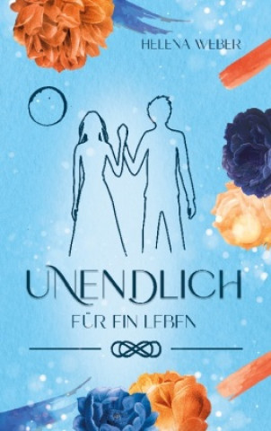 Book UNENDLICH Helena Weber