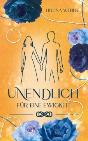 Knjiga Unendlich Helena Weber