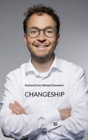 Knjiga Changeship Burkard Schemmel