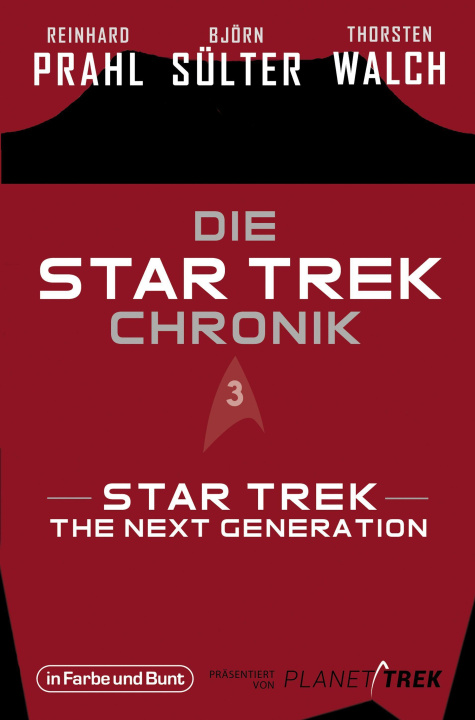 Könyv Die Star-Trek-Chronik - Teil 3: Star Trek: The Next Generation Reinhard Prahl