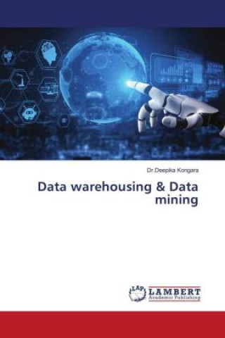 Knjiga Data warehousing & Data mining Dr.Deepika Kongara