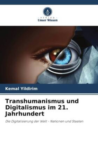 Книга Transhumanismus und Digitalismus im 21. Jahrhundert 