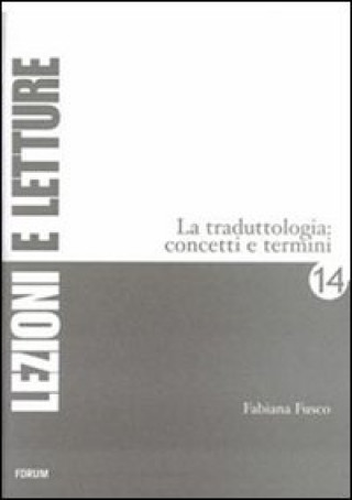Könyv traduttologia. Concetti e termini Fabiana Fusco