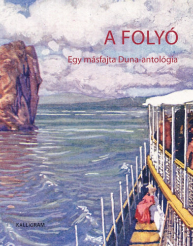 Buch A folyó Király Edit (szerk.)