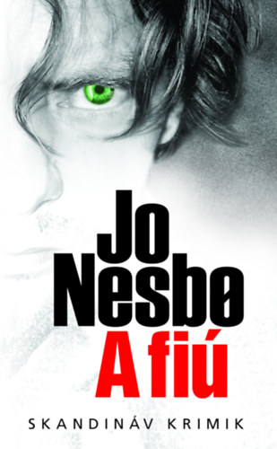 Книга A fiú - zsebkönyv Jo Nesbo