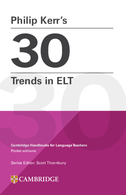 Kniha Philip Kerr's 30 Trends in ELT Philip Kerr