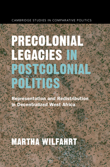 Kniha Precolonial Legacies in Postcolonial Politics Martha Wilfahrt