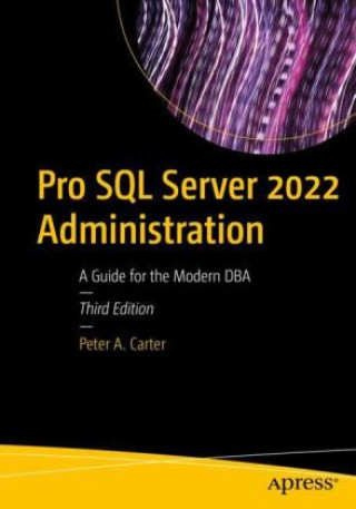 Carte Pro SQL Server 2022 Administration Peter A. Carter